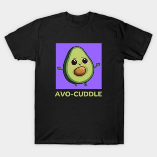 Avo-Cuddle | Avocado Pun T-Shirt